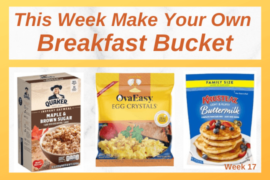 Build a Breakfast Bucket with cereal, powdered eggs, and pancake mix