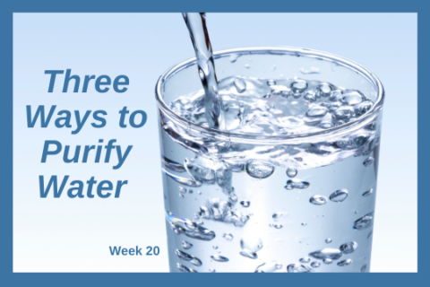 Three Ways to Purify Water